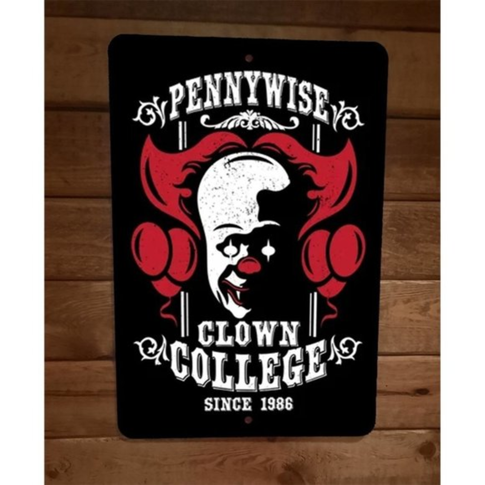 Pennywise Clown College Since 1986 IT Movie 8x12 Metal Wall Sign